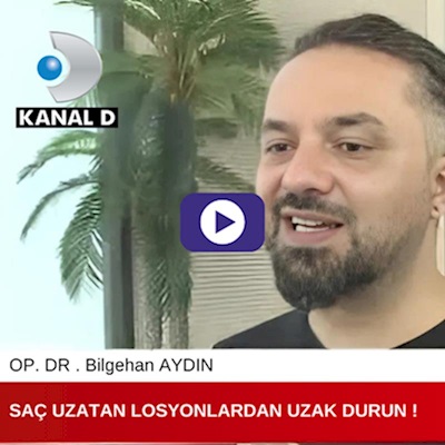 Saç uzatan Losyonlardan Uzak Durun " Op. Dr. Bilgehan Aydın Kanal D'ye anlatıyor "